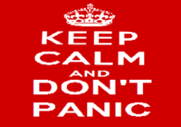 Keep Calm and Don’t Panic