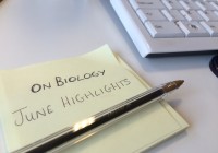 On Biology – June Highlights